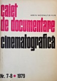 Caiet Documentare Cinematografica Nr. 7-8/1979 - Carte Anticariat Film