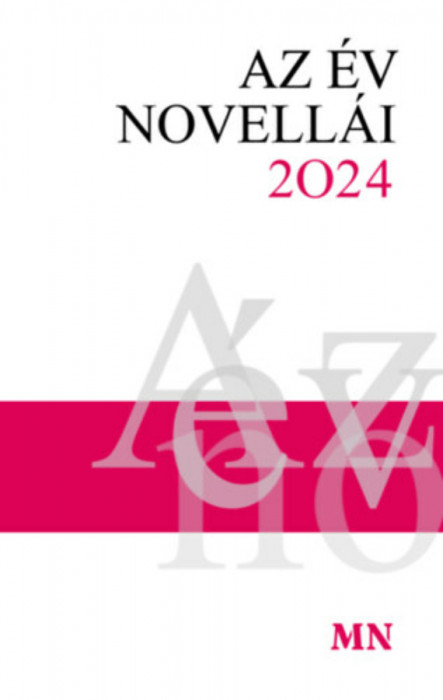 Az &eacute;v novell&aacute;i 2024