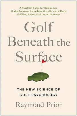 Golf Beneath the Surface: The New Science of Golf Psychology foto
