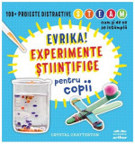 Evrika! Experimente științifice pentru copii - Paperback brosat - Arthur