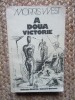 A DOUA VICTORIE - Morris West, 1980, ACS