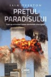 Pretul Paradisului. Cum au schimbat lumea atentatele sinucigase, Iain Overton