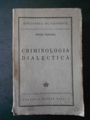 PETRE PANDREA - CRIMINOLOGIA DIALECTICA (1945, cu autograful autorului) foto