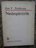 ION V. STRATESCU - NEDESPARTIRILE AUTOGRAF