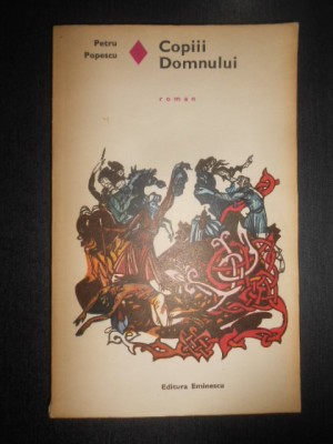 Petru Popescu - Copiii Domnului foto