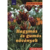 Hagym&aacute;s &eacute;s gum&oacute;s n&ouml;v&eacute;nyek - Frank Michael von Berger