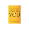 Younger You: Reduce Your Bio Age and Live Longer, Better