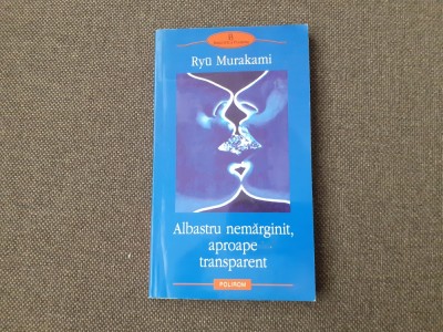 RYU MURAKAMI Albastru nemarginit, aproape transparent foto