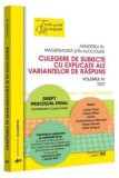 Admiterea in magistratura si in avocatura. Culegere de subiecte cu explicatii ale variantelor de raspuns. Volumul IV - 2022. Drept procesual penal. Ed