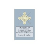 The Greater and Lesser Keys of Solomon the King