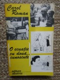 CAROL ROMAN - O ECUATIE CU DOUA... CUNOSCUTE