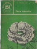 Plante Aromatice - Editura Stiintifica Enciclopedica 1985 Carti Rare