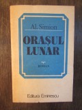 ORASUL LUNAR -AL .SIMION ( DEDICATIE , AUTOGRAF )