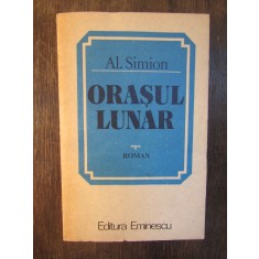 ORASUL LUNAR -AL .SIMION ( DEDICATIE , AUTOGRAF )