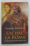 UN DAC LA ROMA de TUDOR POPESCU , 2013