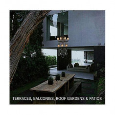 Terraces, Balconies, Roof Gardens - Hardcover - *** - Könemann