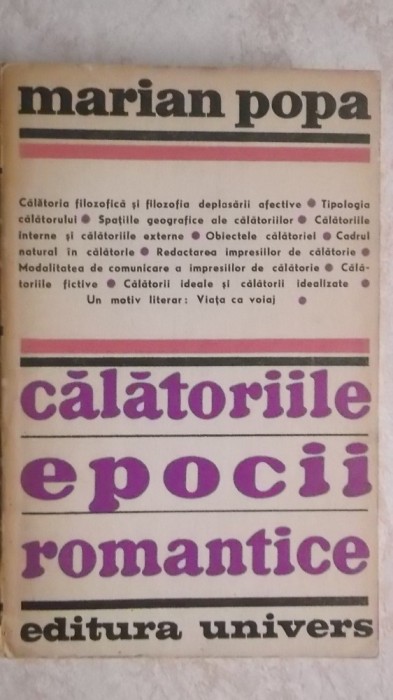Marian Popa - Calatoriile epocii romantice, 1972 (vezi detalii pentru livrare in tara)
