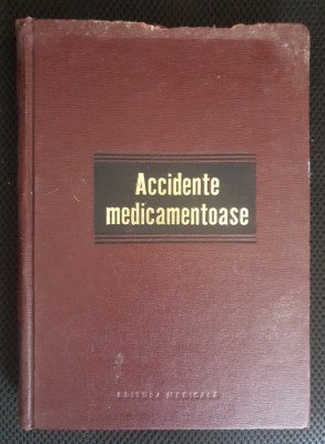 Accidente medicamentoase - Gh. Panaitescu, Emil A. Popescu foto