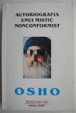 Autobiografia unui mistic nonconformist Osho carte beletristica anticariat stare buna