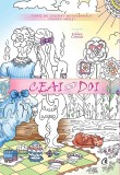 Ceai in doi. Carte de colorat motivationala pentru adulti - Ember Canada - Curtea Veche
