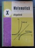 Matematică. Algebră. Manual pentru clasa a X-a - C. Năstăsescu, C. Niță, 1989, Clasa 11, Didactica si Pedagogica