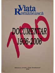 Viata Romaneasca documentar 1906-2006 (Editia: 2006) foto