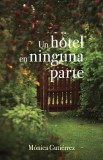 Un Hotel En Ninguna Parte