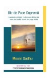 Zile de Pace Supremă - Paperback brosat - Mouni Sadhu - Mix