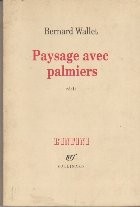 Paysage avec palmiers - recit foto