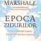EPOCA ZIDURILOR-TIM MARSHALL-275346