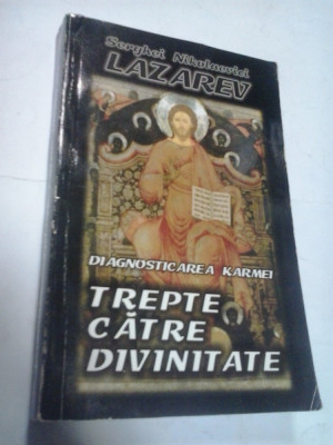 TREPTE CATRE DIVINITATE - DIAGNOSTICAREA KARMEI - S.N.LAZAREV foto