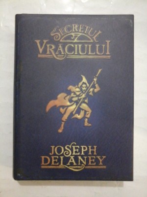 SECRETUL VRACIULUI - JOSEPH DELANEY foto