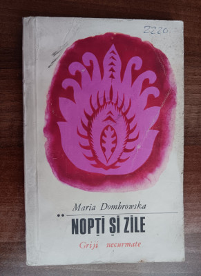 myh 39s - Maria Dombrowska - Nopti si zile - Griji necurmate - ed 1966 foto