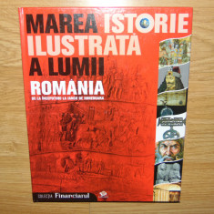 Marea istorie ilustrata a lumii Romania de la inceputuri la Iancu de Hunedoara