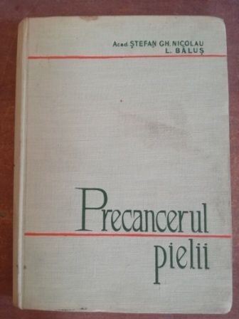 Precancerul pielii- Stefan Gh. Nicolau, L. Balus