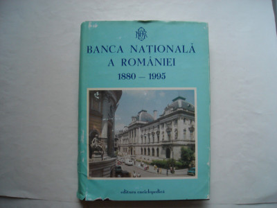 Banca Nationala a Romaniei 1880-1995 (volum de articole) foto