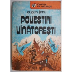Povestiri vanatoresti &ndash; Eugen Jianu (putin uzata)