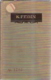 Opere. Volumul 1 - Konst. Fedin