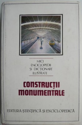 Constructii monumentale &amp;ndash; Dinu-Teodor Constantinescu foto