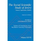 The Social Scientific Study Of Jewry Sources Approaches Debates