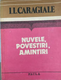 Nuvele, povestiri, amintiri Ion Luca Caragiale, 1984, Alta editura