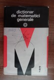 Myh 35f - Dictionar de matematicii generale - ed 1977