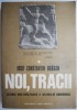 Noi, tracii - Iosif Constantin Dragan (Coperta uzata) | Carte Istorie