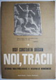 Noi, tracii &ndash; Iosif Constantin Dragan (coperta putin uzata)