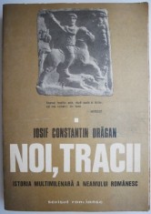 Noi, tracii &ndash; Iosif Constantin Dragan (coperta putin uzata)