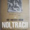 Noi, tracii &ndash; Iosif Constantin Dragan (coperta putin uzata)
