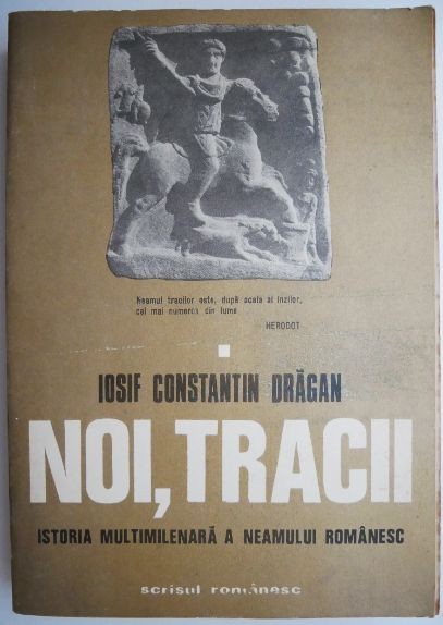 Noi, tracii &ndash; Iosif Constantin Dragan (coperta putin uzata)