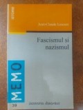 Fascismul si nazismul- Jean-Claude Lescure