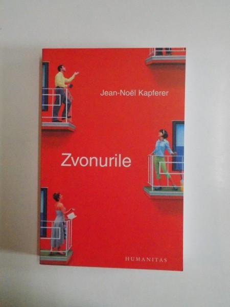 ZVONURILE de JEAN NOEL KAPFERER 2006