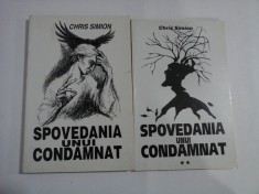 SPOVEDANIA UNUI CONDAMNAT - CHRIS SIMION - (2VOL)